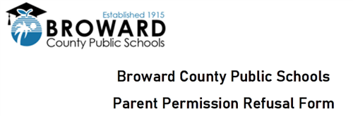 Broward County Public Schools Parent Permission Refusal Form